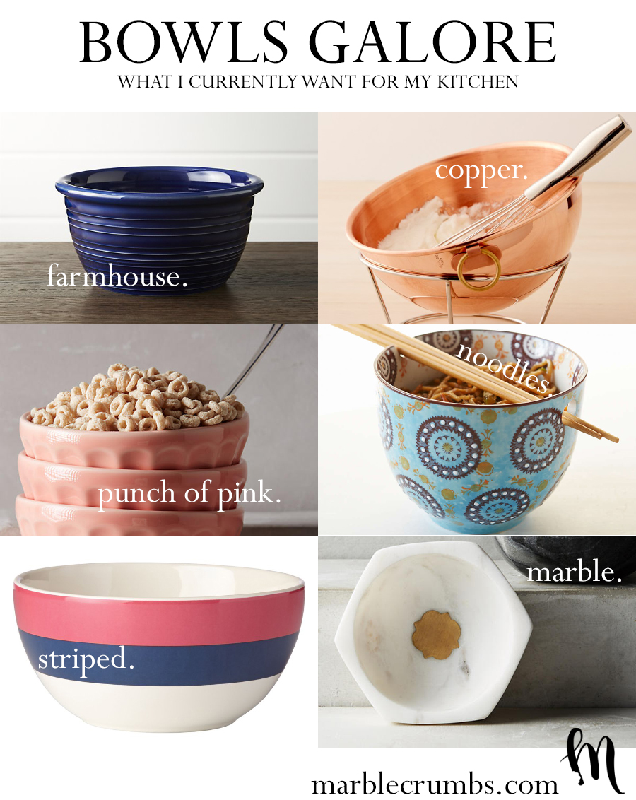 Bowls that I currently want for my kitchen